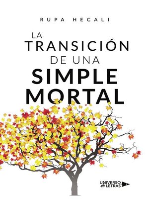 La transición de una Simple Mortal by Rupa Hecali
